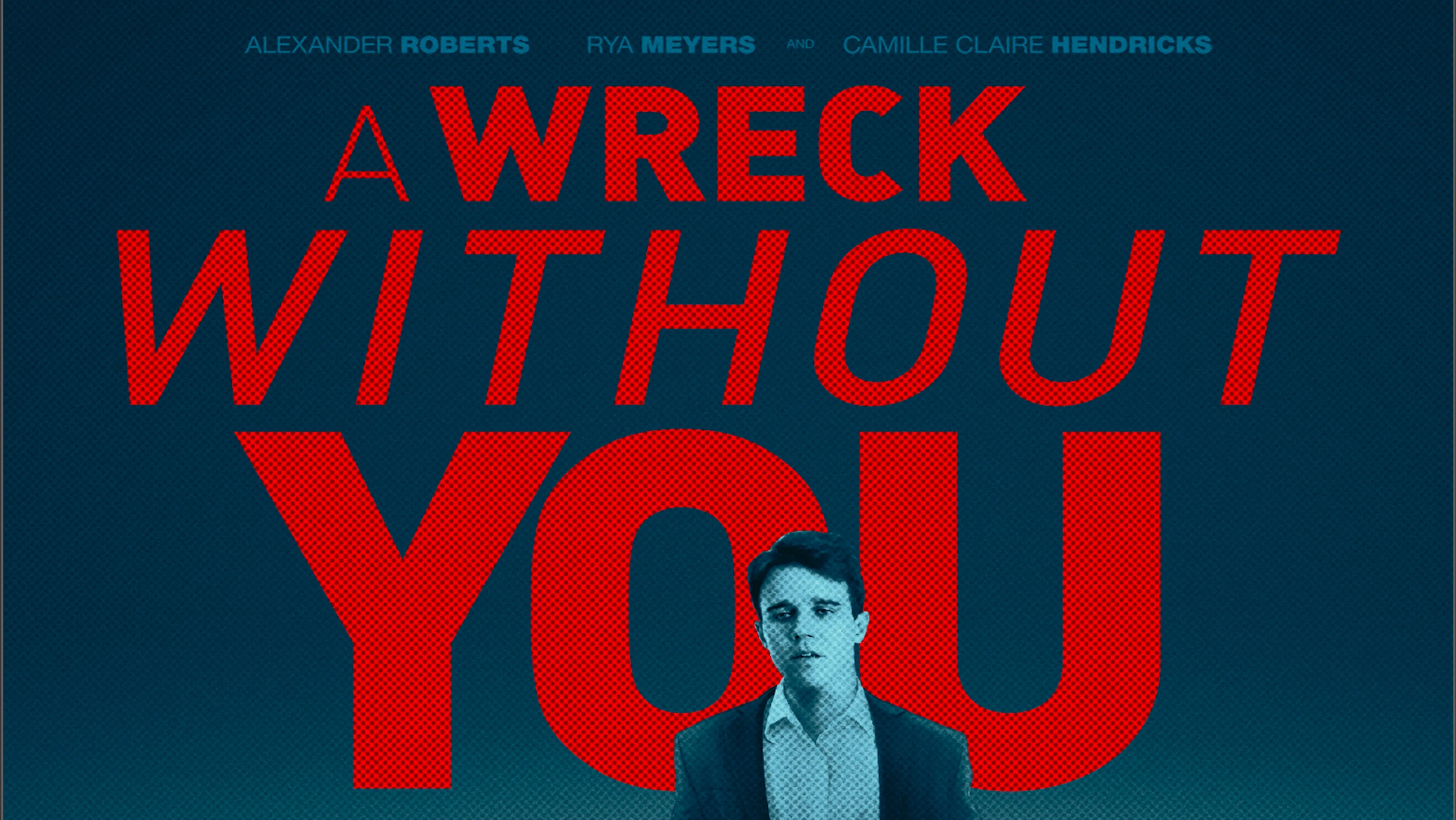 A Wreck Without You poster